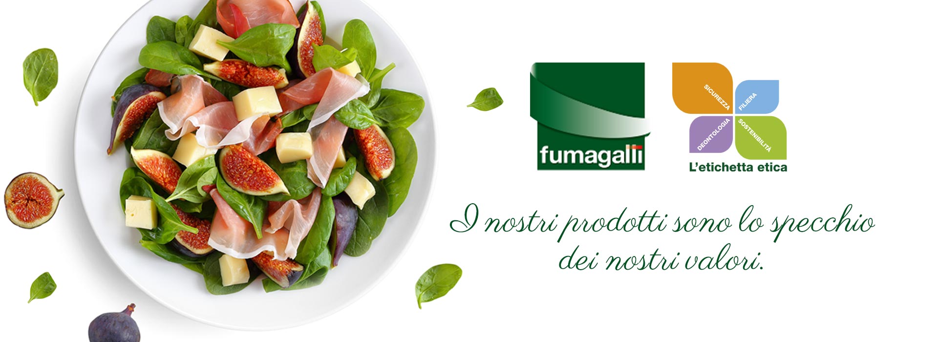 Fumagali salumi ethical label, family values, our products reflect our values
