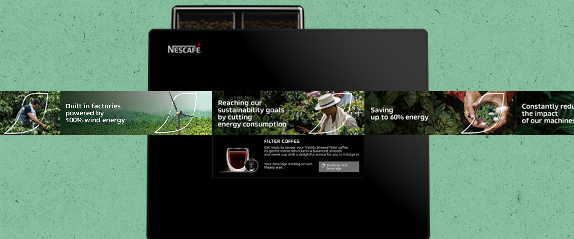 On-screen sustainability messages for the new Nescafé Fusion by Nestlé Professional